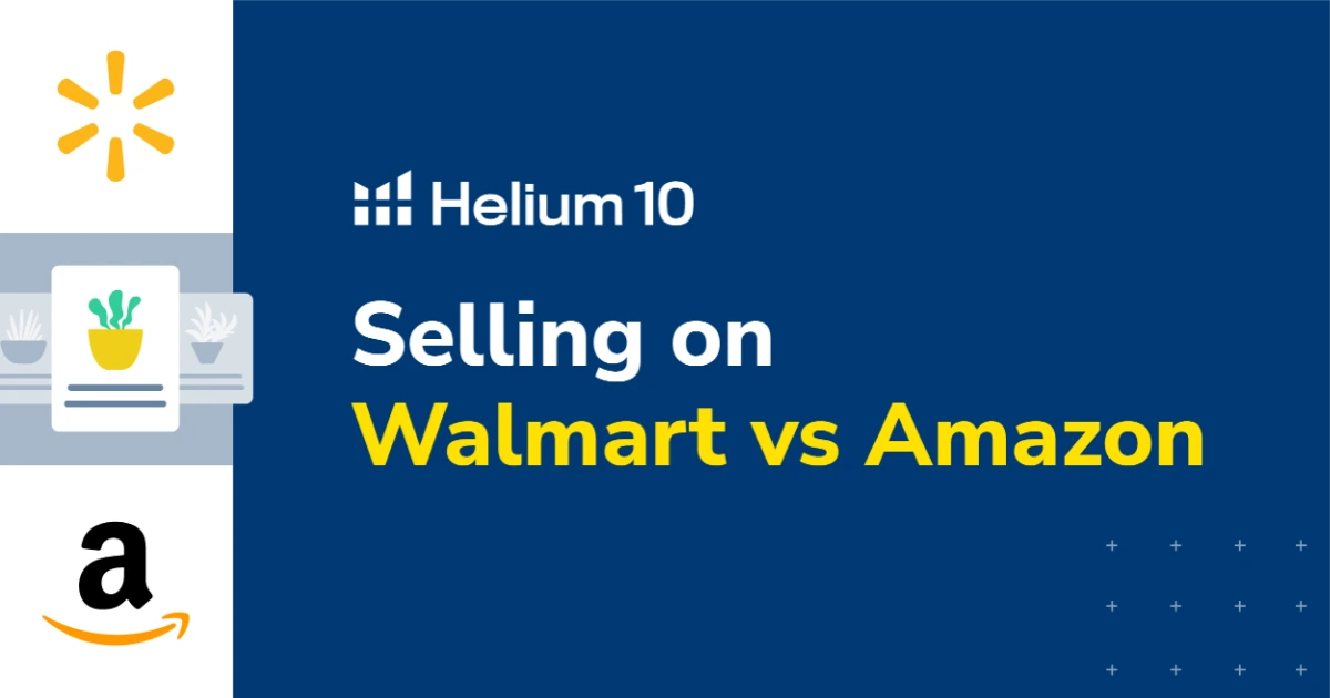 Selling on Walmart vs Amazon